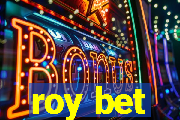 roy bet